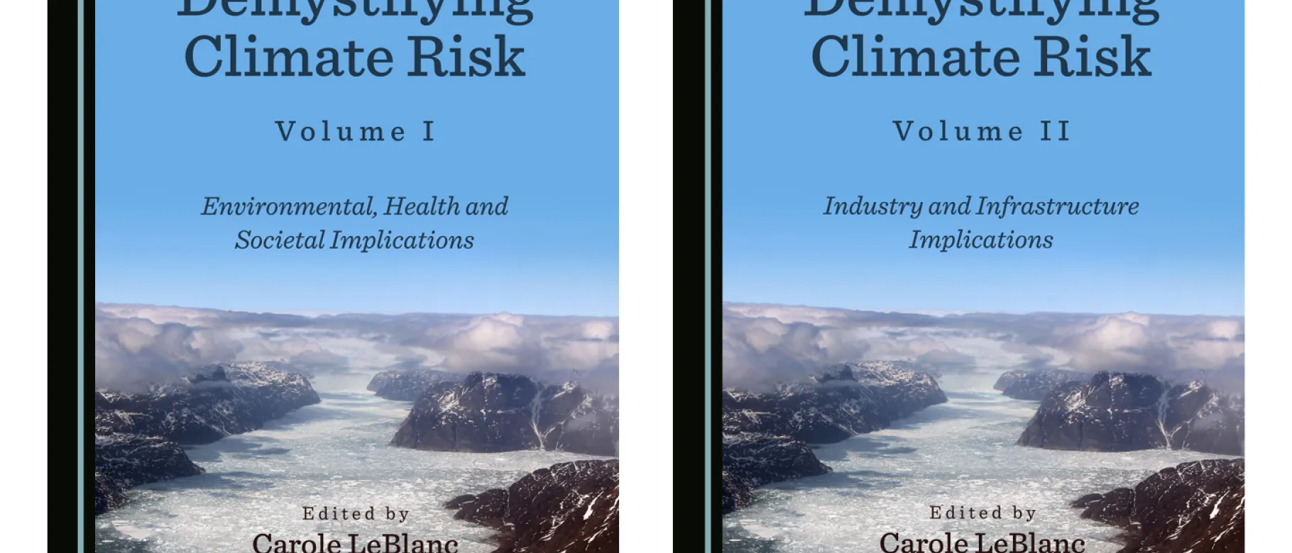 Carole LeBlanc's Demystifying Climate Risk Volume II is being showcased by publishing company